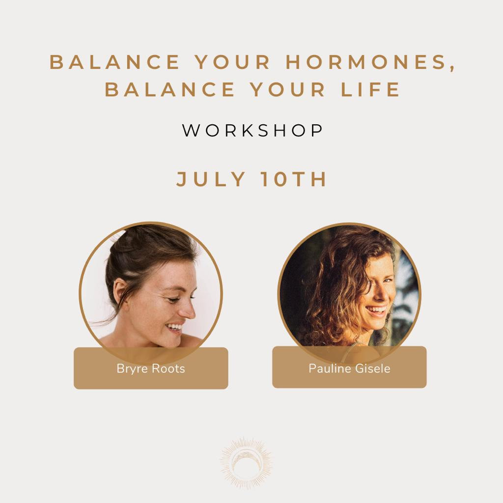 BALANCE YOUR HORMONES WORKSHOP 